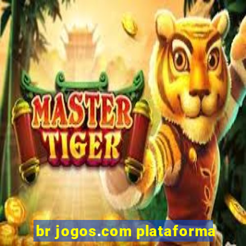 br jogos.com plataforma